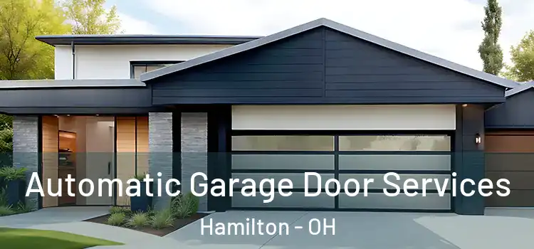  Automatic Garage Door Services Hamilton - OH
