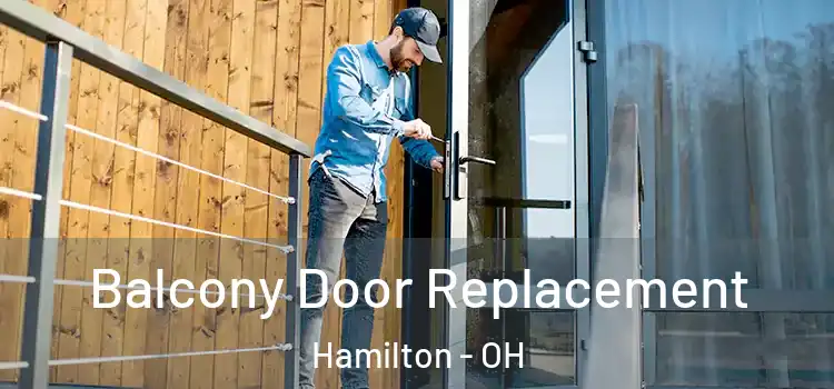  Balcony Door Replacement Hamilton - OH