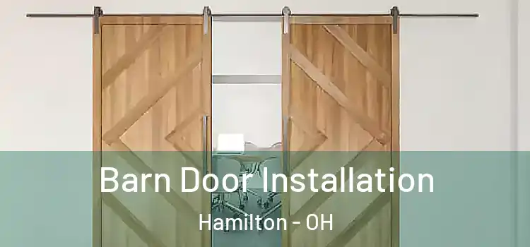 Barn Door Installation Hamilton - OH