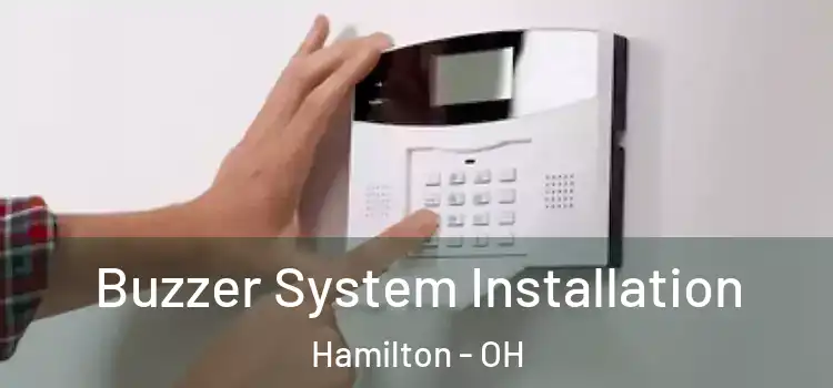 Buzzer System Installation Hamilton - OH