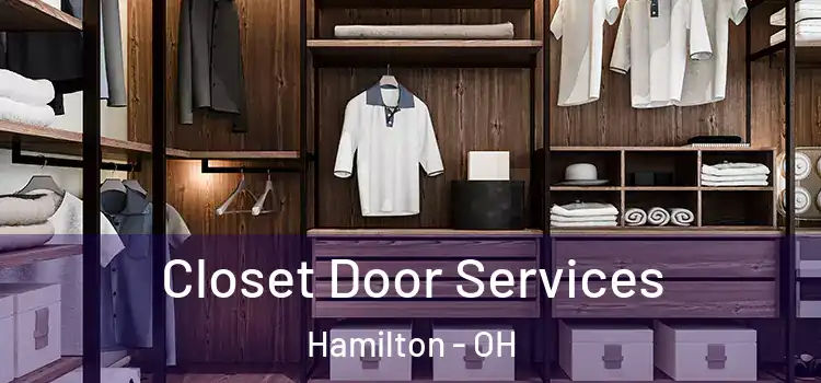 Closet Door Services Hamilton - OH