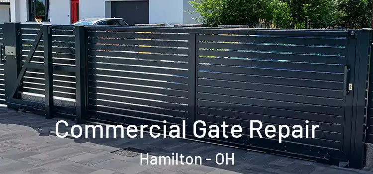  Commercial Gate Repair Hamilton - OH
