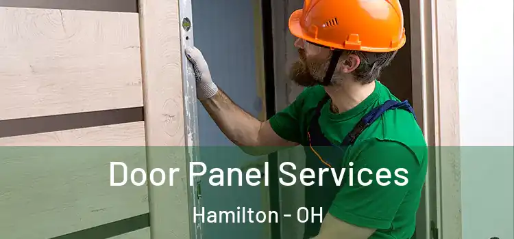 Door Panel Services Hamilton - OH