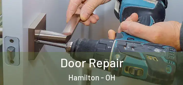  Door Repair Hamilton - OH