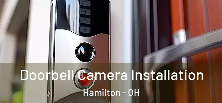  Doorbell Camera Installation Hamilton - OH
