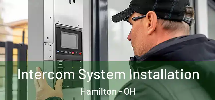 Intercom System Installation Hamilton - OH