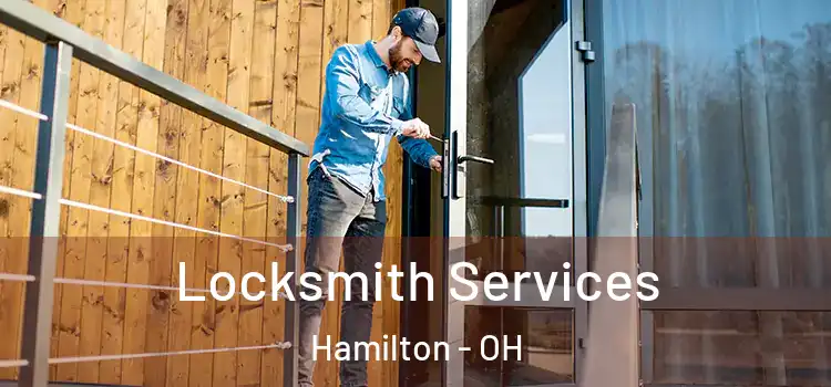 Locksmith Services Hamilton - OH