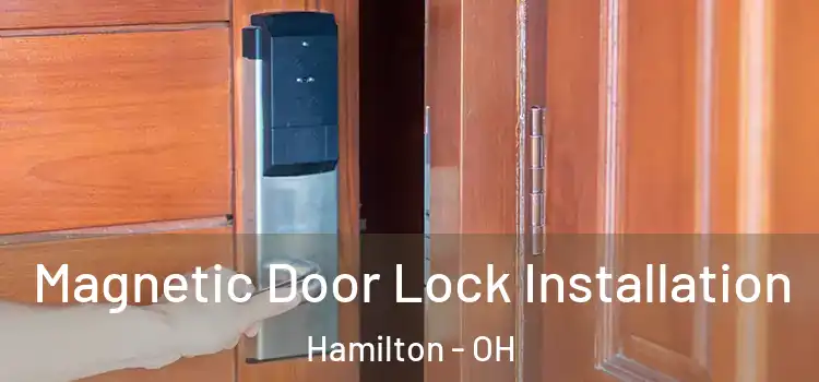  Magnetic Door Lock Installation Hamilton - OH