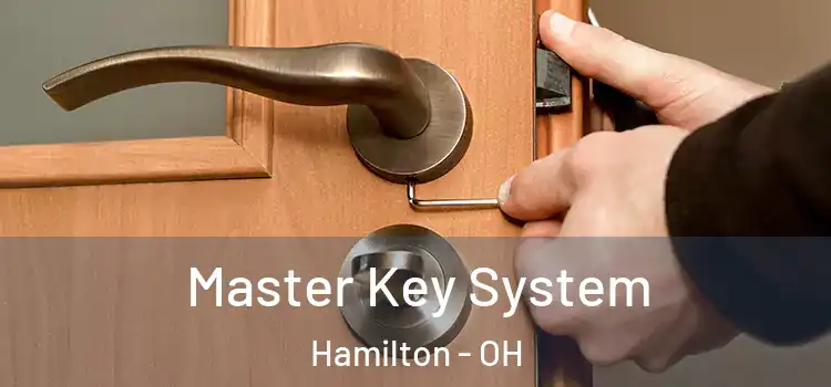 Master Key System Hamilton - OH