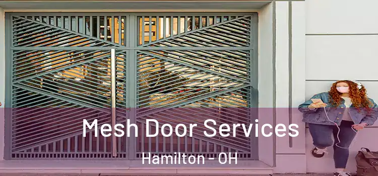 Mesh Door Services Hamilton - OH