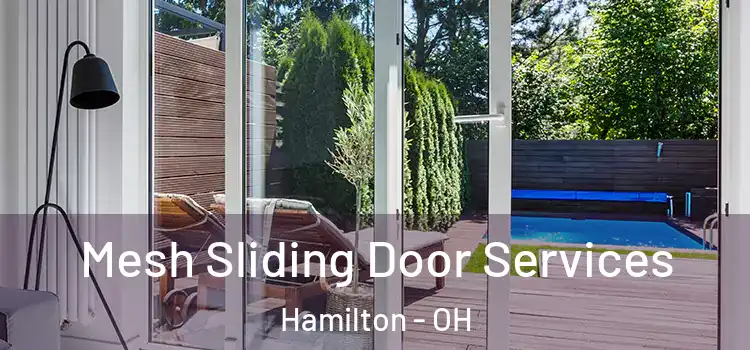 Mesh Sliding Door Services Hamilton - OH