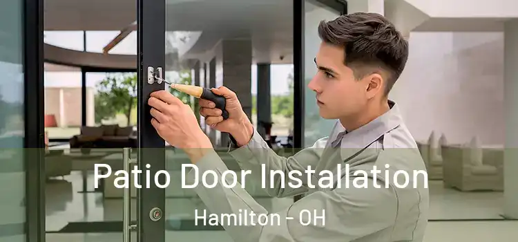 Patio Door Installation Hamilton - OH