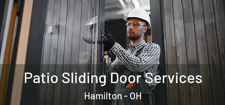 Patio Sliding Door Services Hamilton - OH