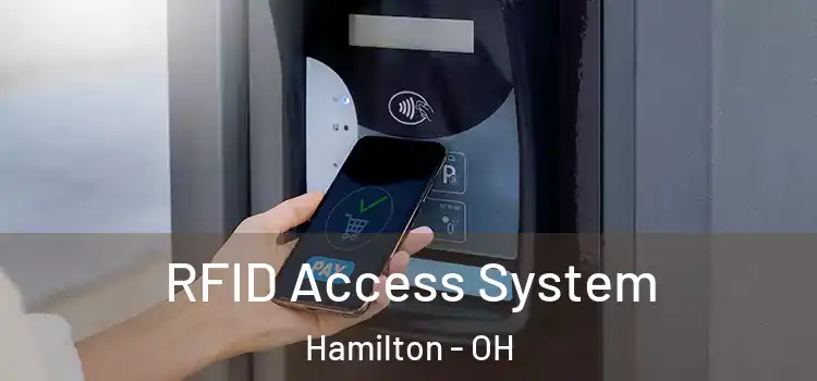 RFID Access System Hamilton - OH