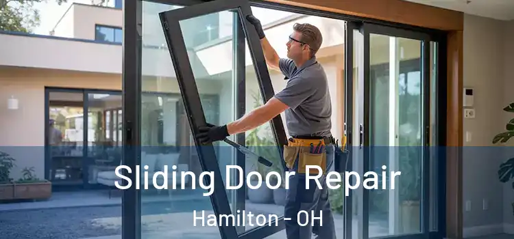 Sliding Door Repair Hamilton - OH