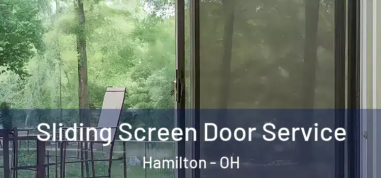 Sliding Screen Door Service Hamilton - OH