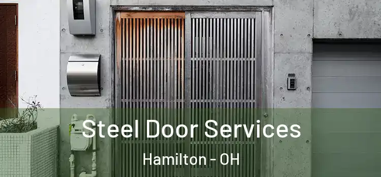 Steel Door Services Hamilton - OH