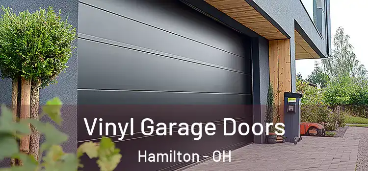  Vinyl Garage Doors Hamilton - OH